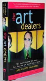 The Art Dealers  Revised & Expanded: The Powers Behind t