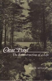 Clear Pond: The Reconstruction of a Life (New York State Ser