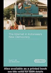 The Internet in Indonesia's New Democracy (Asia's Transforma