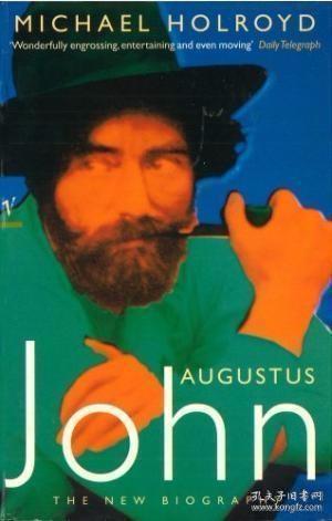 Augustus John: The New Biography /Michael Holroyd Vintage Bo