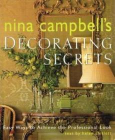 Nina Campbells Decorating Secrets: Easy Ways to Achieve the