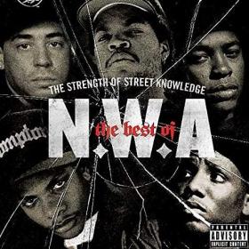 最好的净重。The Best of N.W.A: The Strength of Street Knowledge Explicit Lyrics