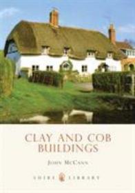 Clay and Cob Buildings-粘土建筑 /John McCann Bloomsbury Publ