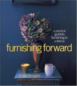 Furnishing Forward: A Practical Guide to Furnishing for a Li