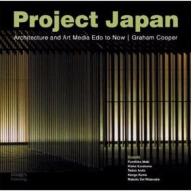 Project Japan Architecture and Art Media Edo to Now /Graham