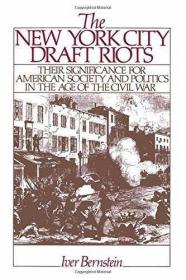 The New York City Draft Riots: Their Significance for Americ