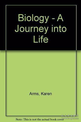 Biology - A Journey into Life /Karen Arms Thomson Learning