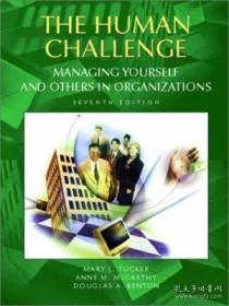 The Human Challenge: Managing Yourself And Others In Organiz