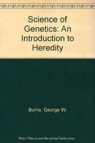 Science of Genetics: An Introduction to Heredity /George W.