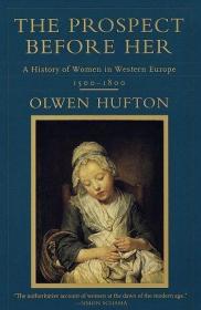 The Prospect Before Her: A History of Women in Western Europ