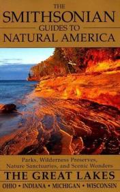 The Smithsonian Guides to Natural America: The Great Lakes:
