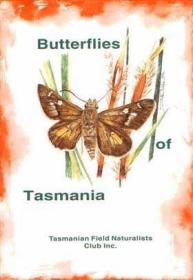 Butterflies of Tasmania /by McQuillan  P. Tasmanian Field N.