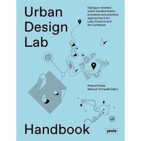 Urban Design Lab Handbook Dialogue-Oriented Urban Transforma