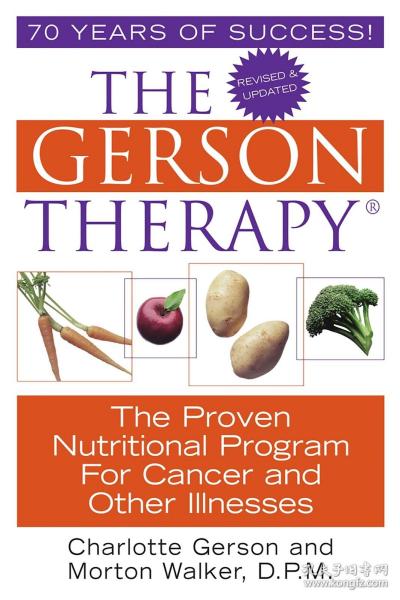 The Gerson Therapy: The Proven Nutritional Program for Cancer and Other Illnesses 英文原版