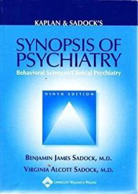 Kaplan and Sadocks Synopsis of Psychiatry: Behavioral Scienc