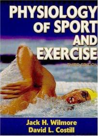 Physiology of Sport and Exercise /Wilmore  Jack H. Human Kin