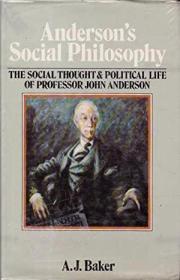 Anderson's Social Philosophy: The Social Thought & Polit