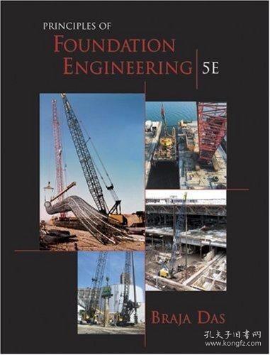 Principles of Foundation Engineering-基础工程原理 /Braja M.