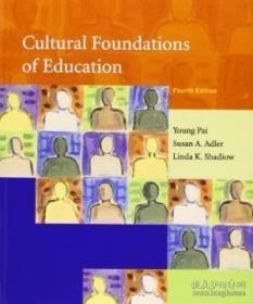 Cultural Foundations Of Education (4th Edition) /Young Pai;