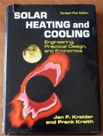 Solar Heating and Cooling: Engineering  Practical Design  an