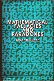 Mathematical Fallacies and Paradoxes /Bryan H. Bunch Van Nos