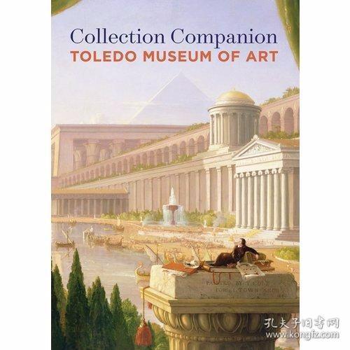 Collection Companion: Toledo Museum of Art /Brian P. Kennedy