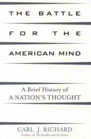 The Battle for the American Mind: A Brief History of a Natio