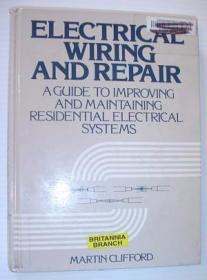 Electrical Wiring and Repair: A Guide to Improving and Maint