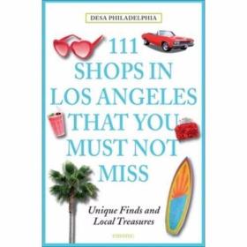 111 Shops In Los Angeles That You Must Not Miss: Unique Finds And Local Treasures