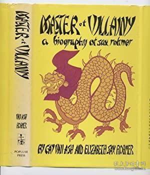 Master of Villany: a Biography of Sax Rohmer /Van Ash  Cay