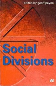 Social Divisions /Payne  Geoff (ed.) Macmillan  London...