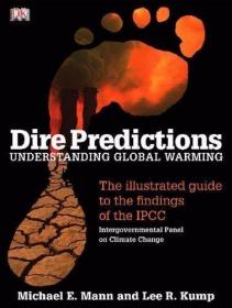 Dire Predictions: Understanding Global Warming: The Illustra