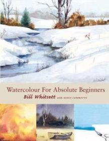 Watercolor for Absolute Beginners-适合初学者的水彩画 /Bill W