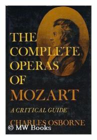 The complete operas of Mozart: A critical guide-莫扎特歌剧全