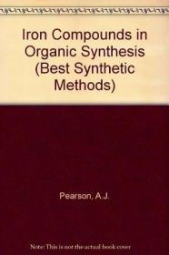Iron Compounds in Organic Synthesis (Best Synthetic Methods)