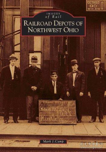 Railroad Depots of Northwest Ohio (OH) (Images of Rail)-俄亥