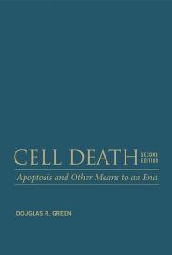 Cell Death: Apoptosis and Other Means to an End  Second Edit