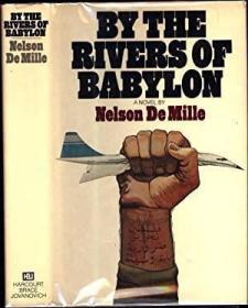 By the Rivers of Babylon / A Novel (SIGNED) /De Mille  Nelso