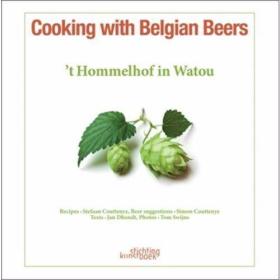 Cooking with Belgian Beers Great recipes flavoured with the