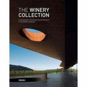 The Winery Collection A travel guide to Contemporary Archite