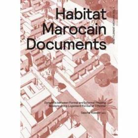 Habitat Marocain Documents Dynamics Between Formal and Infor