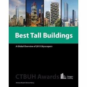 Best Tall Buildings A Global Overview of 2015 Skyscrapers; C