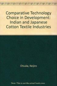 Comparative Technology Choice in Development: Indian and Jap