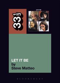 披头士的让它成为(33 1\/3系列)The Beatles' Let It Be (33 1/3 series)