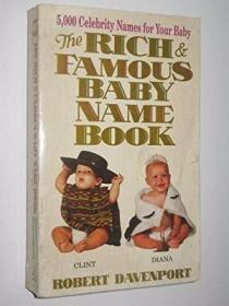 The Rich and Famous Baby Name Book /Davenport  Robert St. Ma