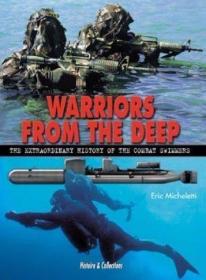 Warriors from the Deep: The Extraordinary History of the Wor