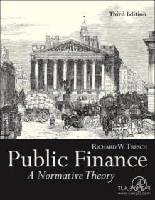 Public Finance Third Edition: A Normative Theory /Richard W.