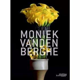 Moniek Vanden Berghe Monograph /Moniek vanden Berghe Photogr