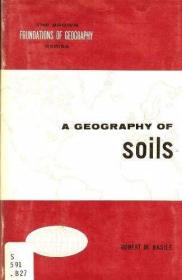 A geography of soils (The Brown foundations of geography ser