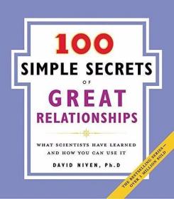 100 Simple Secrets of Great Relationships What Scientists Ha